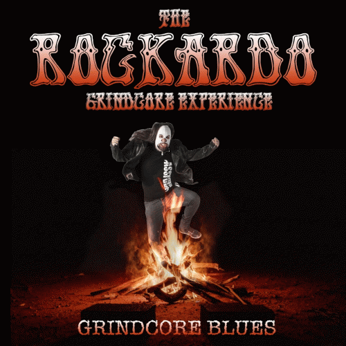 The Rockardo Grindcore Experience : Grindcore Blues